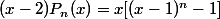 (x - 2)P_n(x) = x[(x - 1)^n - 1]